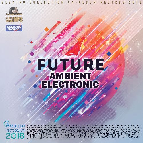 Electric future. Future Ambient. Ambient музыка. Музыка будущее.