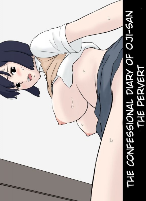 Urakan - The Confessional Diary of Oji-San The Pervert Hentai Comics