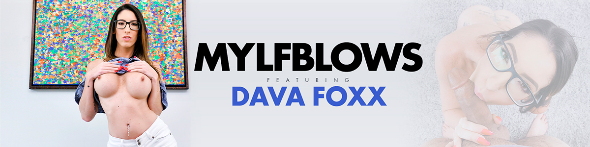 [MYLF.com / MylfBlows.com] Dava Foxx - What Deepthroat Dreams Are Made Of [2019.09.09, All Sex, Blowjob, Facial, Glasses, Milf, 1080p]